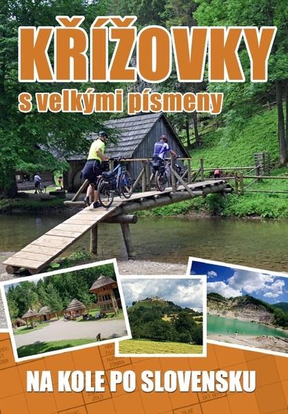 Křížovky s velkými písmeny Na kole po Slovensku - 978-80-7451-862-1