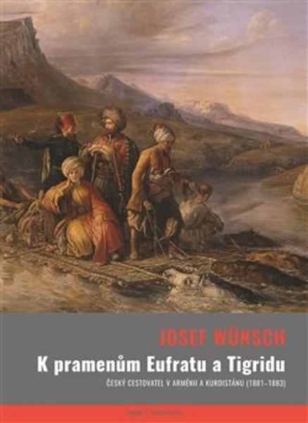 Levně K pramenům Eufratu a Tigridu