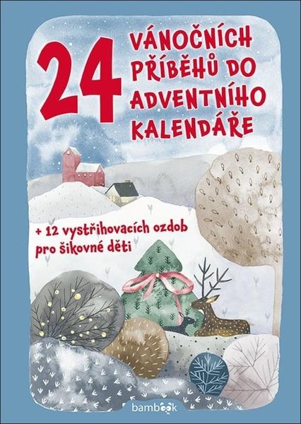 24 vánočních příběhů do adventního kalendáře - 978-80-271-0397-3