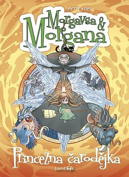 Levně Morgavsa a Morgana Princezna čarodějka