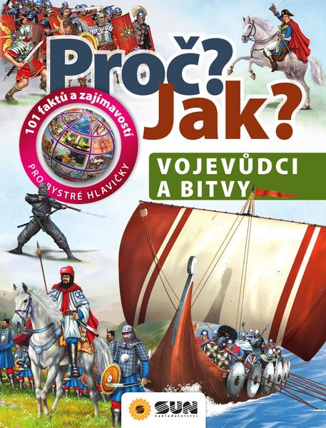 Levně Proč? Jak? Vojevůdci a bitvy