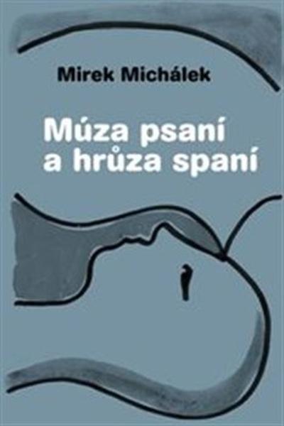 Levně Múza psaní a hrůza spaní