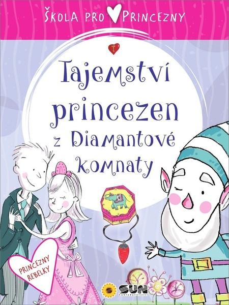 Levně Škola pro princezny - Tajemství princezen z diamantové komnaty - Ana Serna Vara