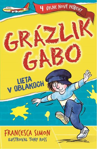 Grázlik Gabo lieta v oblakoch - 978-80-556-4473-8
