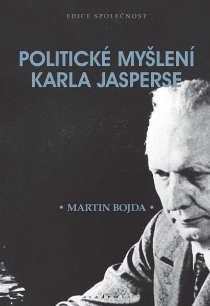 Politické myšlení Karla Jasperse - 978-80-200-3132-7