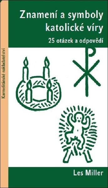 Znamení a symboly katolické víry - 978-80-7566-122-7