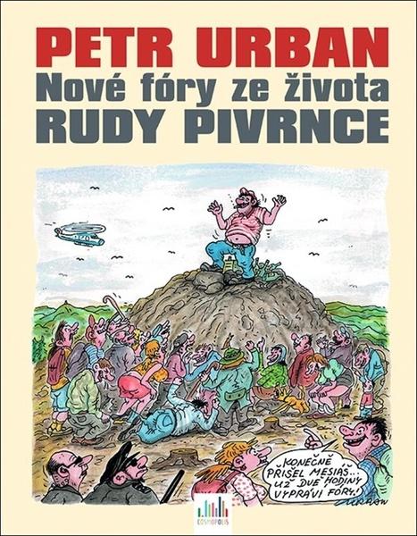 Nové fóry ze života Rudy Pivrnce - 978-80-271-3054-2