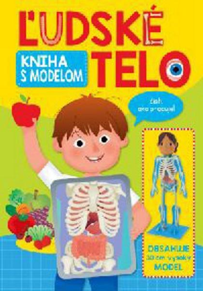 Ľudské telo Kniha s modelom - 978-80-567-0034-1