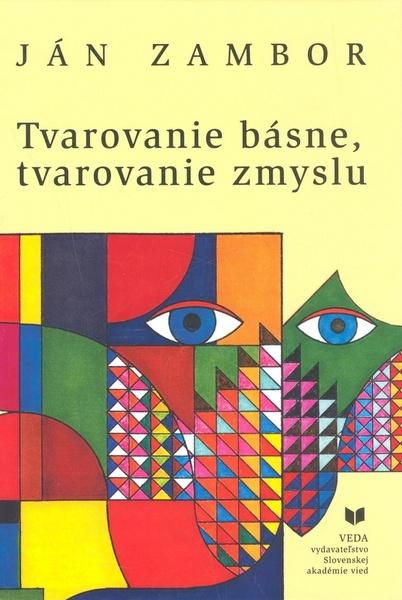 Tvarovanie básne, tvarovanie zmyslu - 978-80-224-1154-7