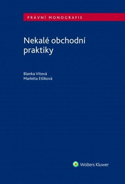 Nekalé obchodní praktiky - 978-80-7552-867-4