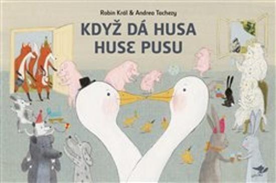 Když dá husa huse pusu - 978-80-88360-04-9