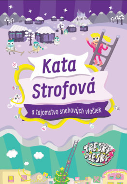 Kata Strofová a tajomstvo snehových vločiek - 978-80-556-4823-1