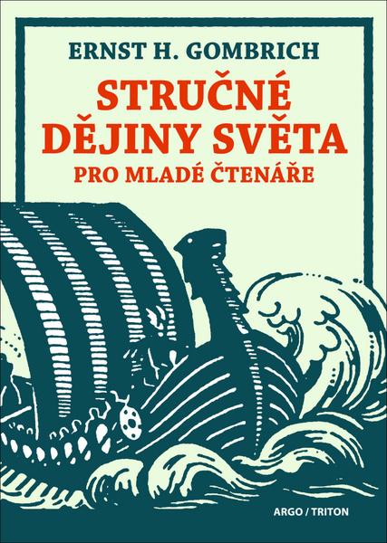 Stručné dějiny světa pro mladé čtenáře - 978-80-257-0983-2