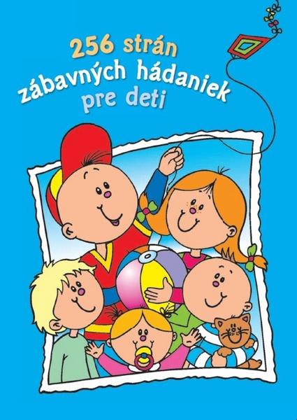 256 strán zábavných hádaniek pre deti - 978-80-8107-958-0