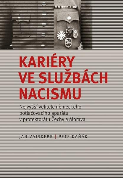 Kariéry ve službách nacismu - 978-80-7422-711-0