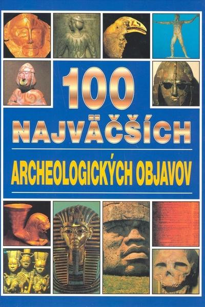 100 najväčších archeologických objavov - 80-88799-73-2