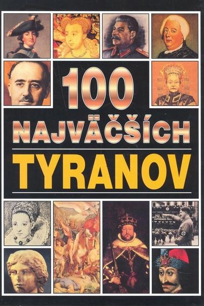 100 najväčších tyranov - 80-8065-009-8