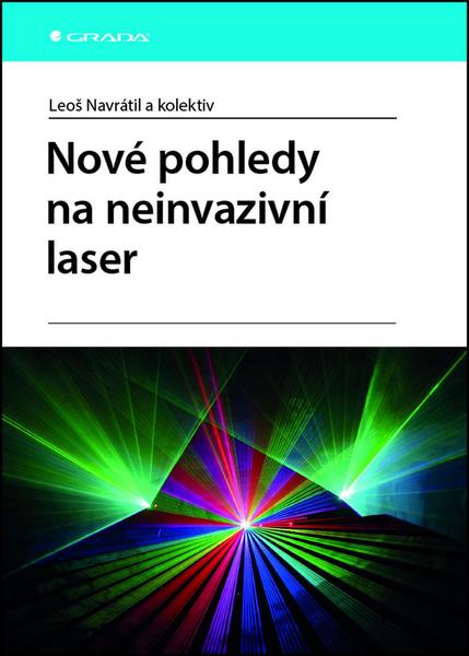 Nové pohledy na neinvazivní laser - 978-80-247-1651-0
