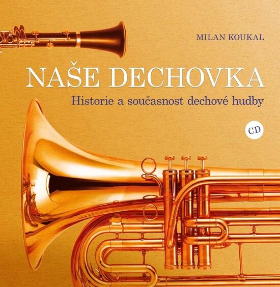 Naše dechovka - 978-80-264-3359-0