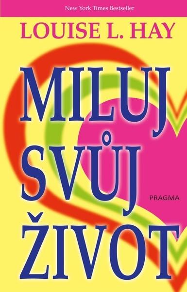 Miluj svůj život - 978-80-242-7037-1