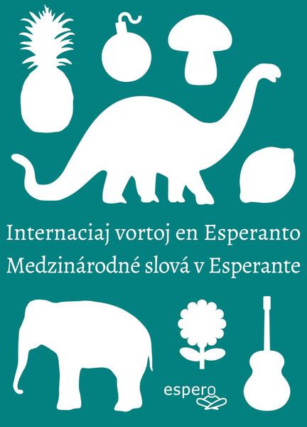 Medzinárodné slová v esperante/Internaciaj vortoj en Esperanto - 978-80-969042-5-9