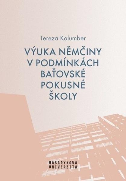 Levně Výuka němčiny v podmínkách baťovské pokusné školy