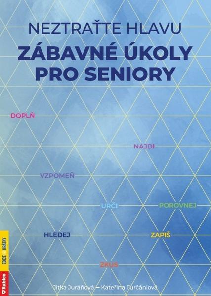 Levně Neztraťte hlavu Zábavné úkoly pro seniory