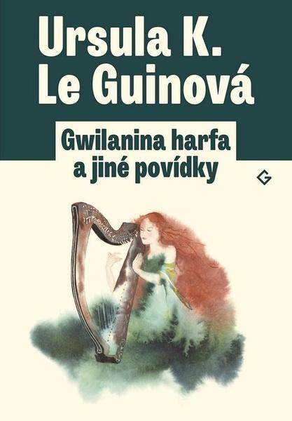 Gwilanina harfa a jiné povídky - 978-80-88299-13-4