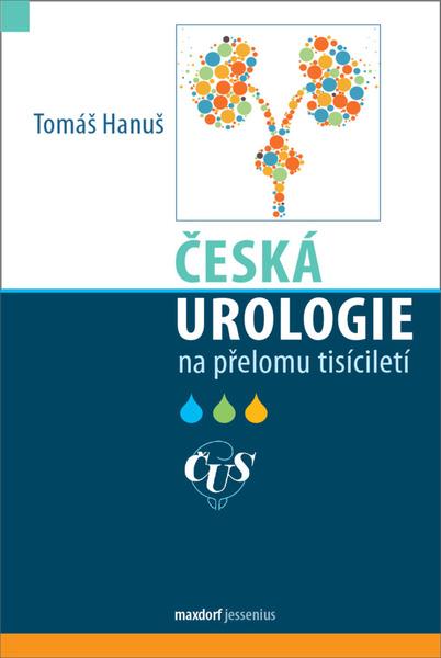 Česká urologie na přelomu tisíciletí - 978-80-7345-668-9
