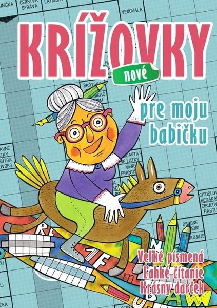 Krížovky pre moju babičku, nové - 978-80-7451-864-5