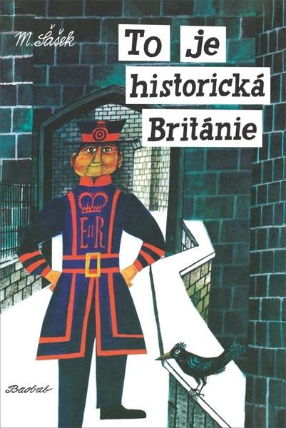To je historická Británie - 978-80-7515-115-5