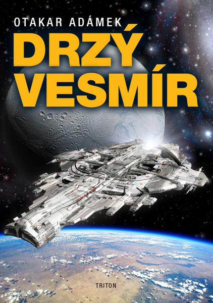 Levně Drzý vesmír