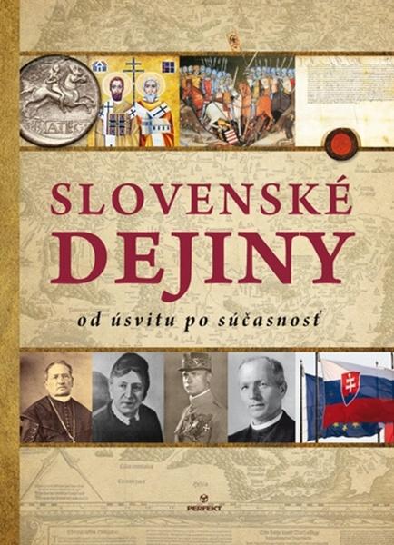 Slovenské dejiny od úsvitu po súčasnosť - 978-80-8046-730-2