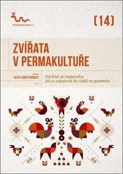 Zvířata v permakultuře - 978-80-906852-9-1