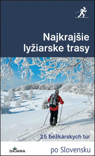 Levně Najkrajšie lyžiarske trasy