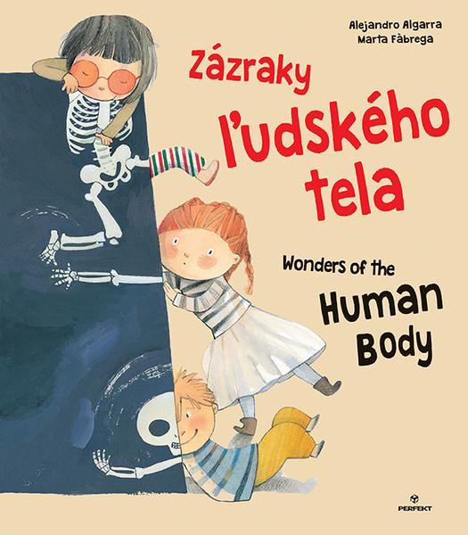 Levně Zázraky ľudského tela Wonders of the Human Body