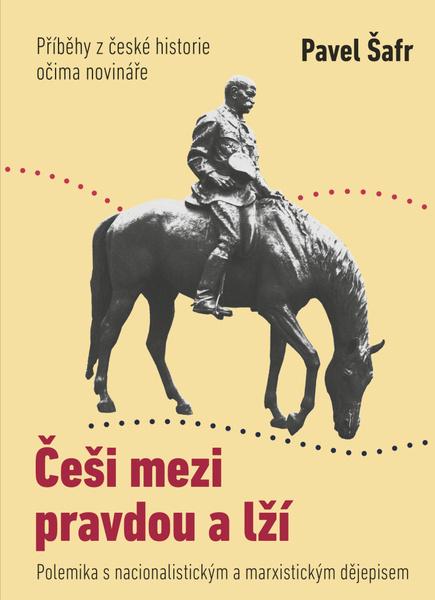 Češi mezi pravdou a lží - 978-80-907999-0-5