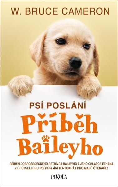 Psí poslání Příběh Baileyho - 978-80-242-7119-4