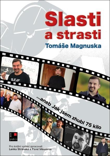Slasti a strasti Tomáše Magnuska - 978-80-87624-85-2