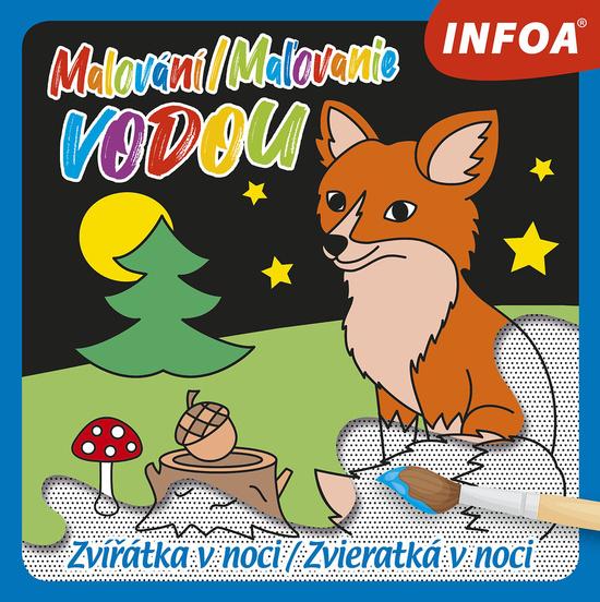 Levně Malování/Maľovanie vodou Zvířátka v noci/Zvieratká v noci