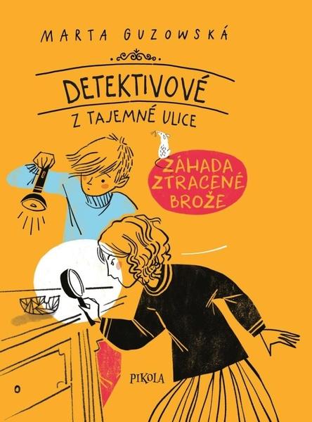 Detektivové z Tajemné ulice - 978-80-242-7148-4