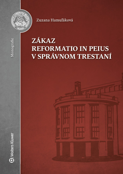 Levně Zákaz reformatio in peius v správnom trestaní