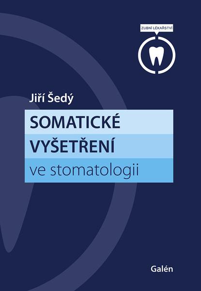 Somatické vyšetření ve stomatologii - 978-80-7492-086-8