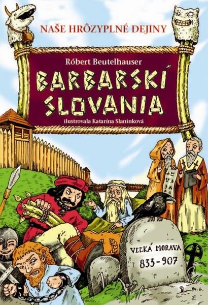 Barbarskí Slovania - 978-80-556-0319-3