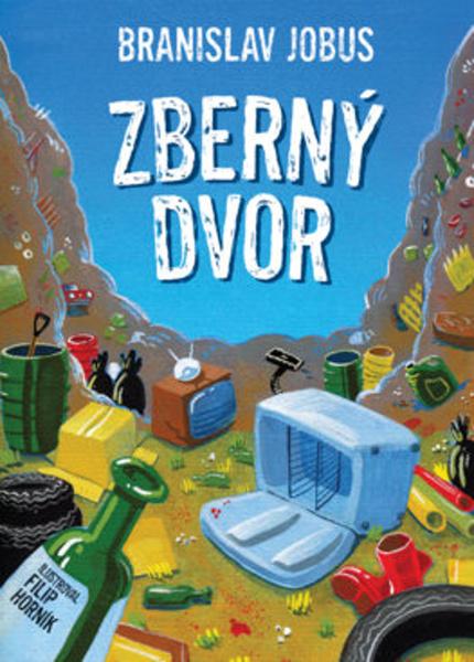 Zberný dvor - 978-80-556-3916-1
