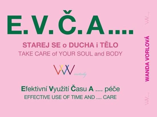 E.V.Č.A.... Starej se o ducha i tělo - 978-80-7428-388-8