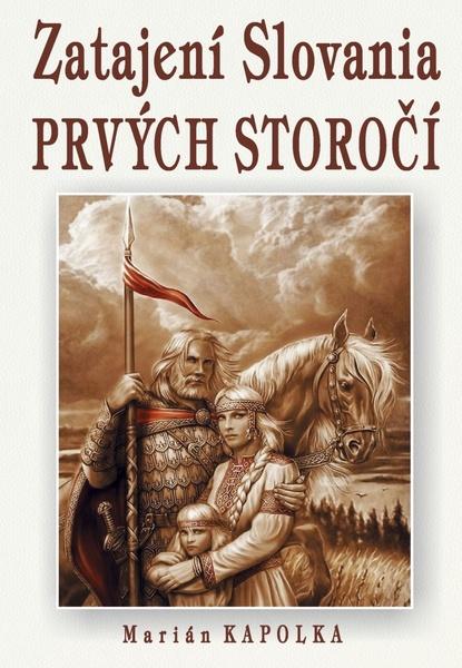 Zatajení Slovania prvých storočí - 978-80-8079-300-5