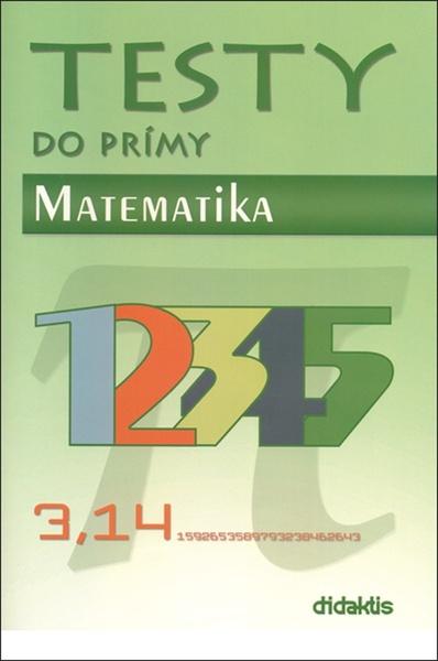 Testy do prímy Matematika - 978-80-8166-020-7