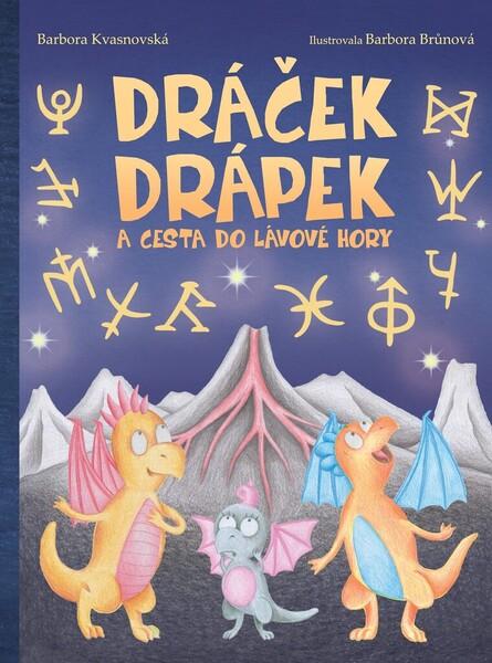 Dráček Drápek a Cesta do Lávové hory - 978-80-7650-305-2