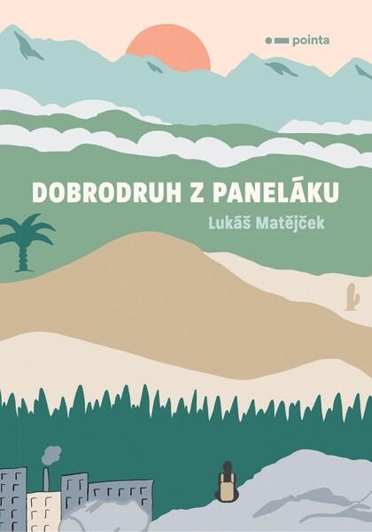 Levně Dobrodruh z paneláku